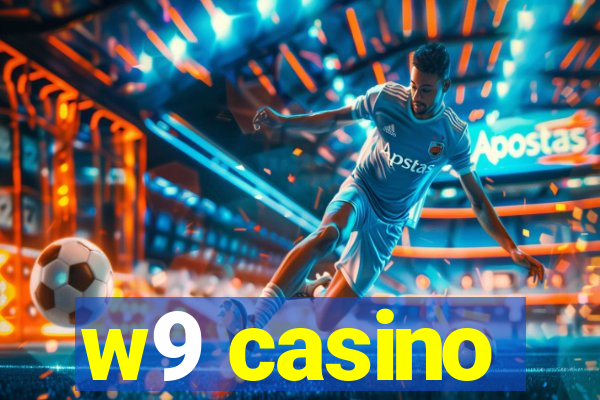 w9 casino